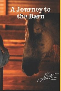 bokomslag A Journey to the Barn