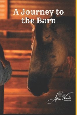 A Journey to the Barn 1