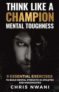 bokomslag Think Like A Champion Mental Toughness