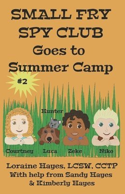 Small Fry Spy Club Goes to Summer Camp 1