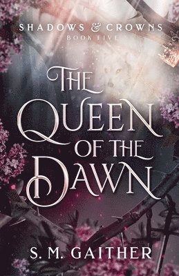 The Queen of the Dawn 1