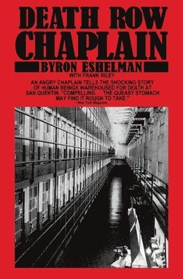 Byron E Eshelman, Byron E. Eshelman - Death Row Chaplain, Häftad