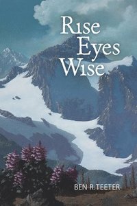 bokomslag Rise Eyes Wise