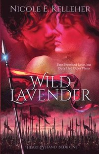 bokomslag Wild Lavender, Book One of Heart and Hand Series