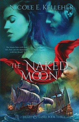 The Naked Moon, Book Three of Heart and Hand Series 1