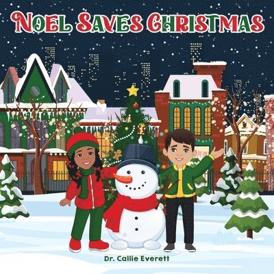 Noel Saves Christmas 1