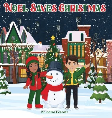 Noel Saves Christmas 1