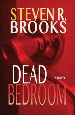 Steven R. Brooks, Steven R Brooks - Dead Bedroom, Häftad