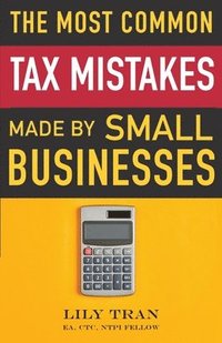 bokomslag Most Common Tax Mistakes Made by Small Businesses