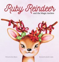 bokomslag Ruby Reindeer and the Magic Antlers