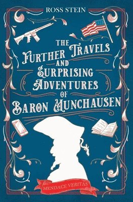 bokomslag The Further Travels and Surprising Adventures of Baron Munchausen