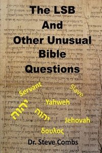 bokomslag The LSB and Other Unusual Bible Questions