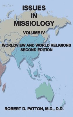 bokomslag Issues In Missiology, Volume IV, Worldview and World Religions