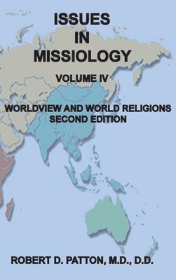 bokomslag Issues In Missiology, Volume IV, Worldview and World Religions