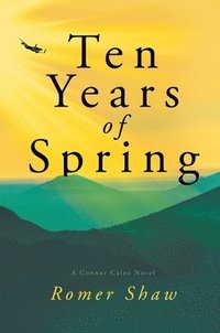 bokomslag Ten Years of Spring