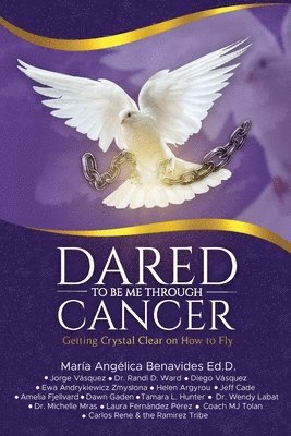 bokomslag Dared to Be Me Through Cancer