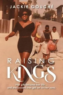 Jackie Gouché - Raising Kings, Häftad. Tillgänglighet: Lägg i varukorg