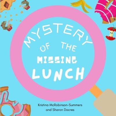 Mystery of the Missing Lunch 1