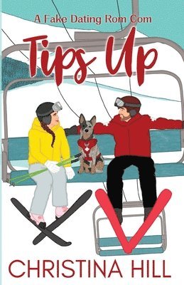 bokomslag Tips Up: A Fake Dating Rom Com