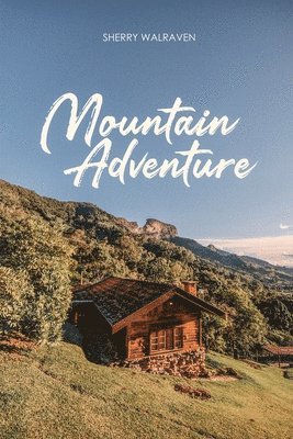 Mountain Adventure 1