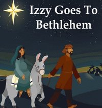 bokomslag Izzy Goes to Bethlehem