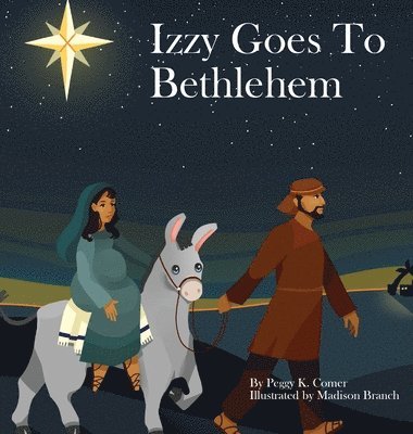 Izzy Goes to Bethlehem