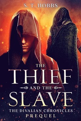 Thief and the Slave