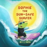 bokomslag Sophie The Sun-Safe Surfer