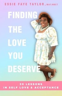bokomslag Finding The Love You Deserve