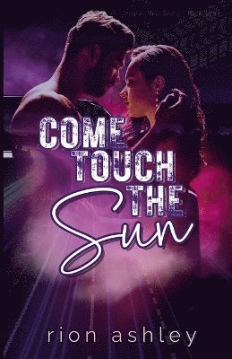 Come Touch The Sun 1