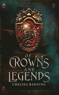 bokomslag Of Crowns and Legends
