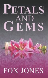 bokomslag Petals & Gems