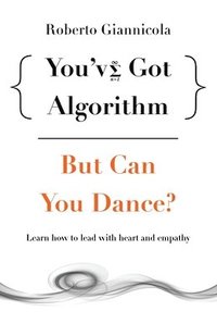 bokomslag You've Got Algorithm, but Can You Dance?