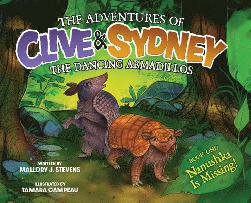 The Adventures of Clive & Sydney, the Dancing Armadillos 1
