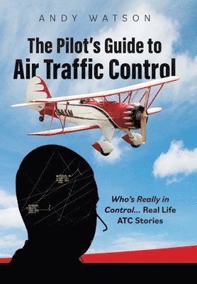 bokomslag Pilot's Guide to Air Traffic Control