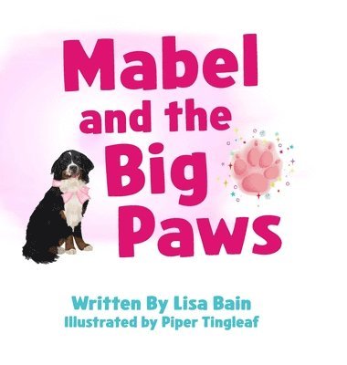 Lisa Bain - Mabel and the Big Paws, Inbunden