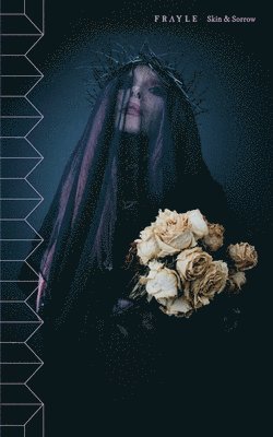 Skin & Sorrow