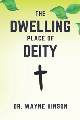 The Dwelling Place Of Deity 1