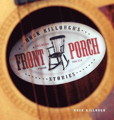 Rock Killough's Front Porch Stories 1