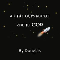 bokomslag A Little Guy's Ride to God