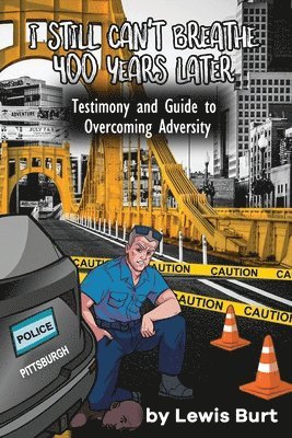 I Still Can't Breathe 400 Years Later