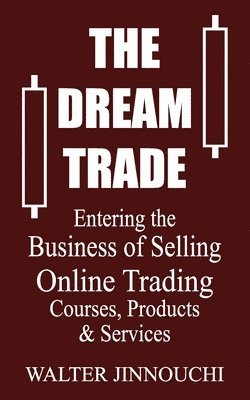 The Dream Trade 1