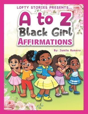 bokomslag A to Z Black Girl Affirmations