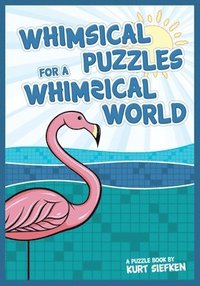 bokomslag Whimsical Puzzles for a Whimsical World