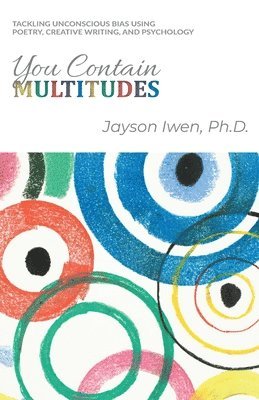Jayson Iwen - You Contain Multitudes, Häftad