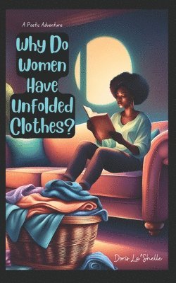 Why Do Women Have Unfolded Clothes? 1