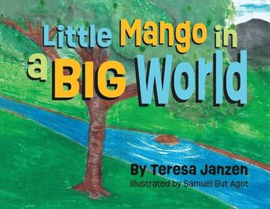 bokomslag Little Mango in a Big World