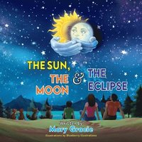 bokomslag The Sun, The Moon & The Eclipse