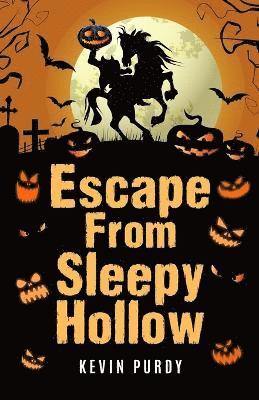 bokomslag Escape from Sleepy Hollow