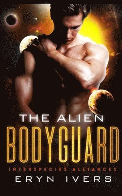 Eryn Ivers - Alien Bodyguard, Häftad